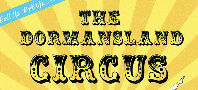Roll Up, Roll Up For The Dormansland PTA Family Circus