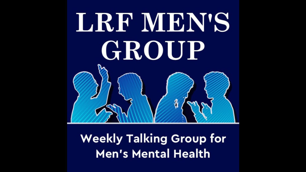 All Men Welcome At LRF Men’s Group